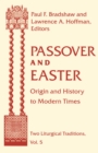 Passover and Easter : Origin and History to Modern Times - eBook