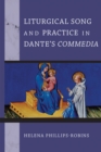 Liturgical Song and Practice in Dante's Commedia - Book