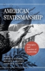 American Statesmanship : Principles and Practice of Leadership - Book