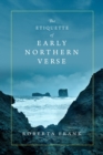 The Etiquette of Early Northern Verse - Book