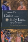 Petrarch's Guide to the Holy Land : Itinerary to the Sepulcher of Our Lord Jesus Christ - eBook