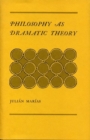Philosophy as Dramatic Theory - Book