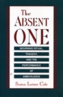 Absent One : Mourning Ritual, Tragedy and the Performance of Ambivalence - Book