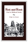 Fast and Feast : Food in Medieval Society - Book