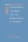 Wordsworth's Slumber and the Problematics of Reading - Book