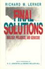 Final Solutions : Biology, Prejudice, and Genocide - Book