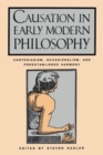 Causation in Early Modern Philosophy : Cartesianism, Occasionalism, and Preestablished Harmony - Book