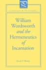 William Wordsworth and the Hermeneutics of Incarnation - Book
