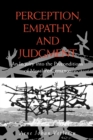 Perception, Empathy, and Judgment : An Inquiry into the Preconditions of Moral Performance - Book