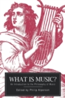 What is Music? : An Introduction to the Philosophy of Music - Book