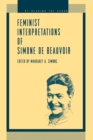 Feminist Interpretations of Simone de Beauvoir - Book