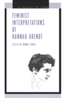 Feminist Interpretations of Hannah Arendt - Book