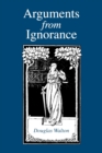 Arguments from Ignorance - Book