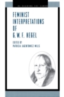 Feminist Interpretations of G. W. F. Hegel - Book
