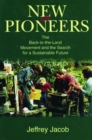 New Pioneers : The Back-to-the-land Movement and the Search for a Sustainable Future - Book