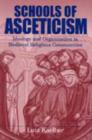Schools of Asceticism : Ideology and Organization in Medieval Religious Communities - Book