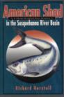 American Shad in the Susquehanna River Basin : A Three-Hundred-Year History - Book