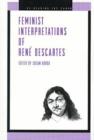 Feminist Interpretations of Rene Descartes - Book