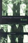 The Political Right in Postauthoritarian Brazil Elites, Institutions and Democratization - Book