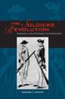 The Soldiers’ Revolution : Pennsylvanians in Arms and the Forging of Early American Identity - Book