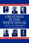 Greatness in the White House : Rating the Presidents, From Washington Through Ronald Reagan - Book