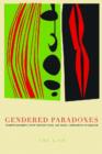 Gendered Paradoxes : Women's Movements, State Restructuring, and Global Development in Ecuador - Book