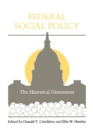 Federal Social Policy : The Historical Dimension - Book