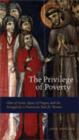 The Privilege of Poverty : Clare of Assisi, Agnes of Prague, and the Struggle for a Franciscan Rule for Women - Book