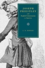 Joseph Priestley and English Unitarianism in America - Book