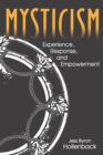 Mysticism : Experience, Response, and Empowerment - Book