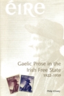 Gaelic Prose in the Irish Free State : 1922-1939 - Book