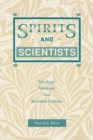 Spirits and Scientists : Ideology, Spiritism, and Brazilian Culture - Book
