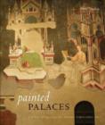 Painted Palaces : The Rise of Secular Art in Early Renaissance Italy - Book
