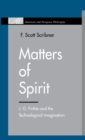 Matters of Spirit : J. G. Fichte and the Technological Imagination - Book