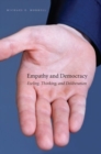 Empathy and Democracy : Feeling, Thinking, and Deliberation - Book