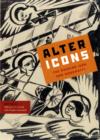 Alter Icons : The Russian Icon and Modernity - Book