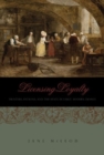 Licensing Loyalty : Printers, Patrons, and the State in Early Modern France - Book