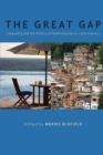 The Great Gap : Inequality and the Politics of Redistribution in Latin America - Book
