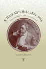 S. Weir Mitchell, 1829-1914 : Philadelphia's Literary Physician - Book