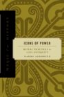 Icons of Power : Ritual Practices in Late Antiquity - Book