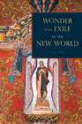 Wonder and Exile in the New World - Book