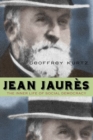 Jean Jaures : The Inner Life of Social Democracy - Book