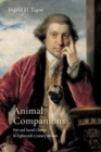 Animal Companions : Pets and Social Change in Eighteenth-Century Britain - Book