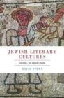 Jewish Literary Cultures : Volume 1, The Ancient Period - Book