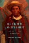 The Chankas and the Priest : A Tale of Murder and Exile in Highland Peru - Book