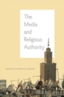 The Media and Religious Authority - Book