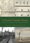 A Greene Country Towne : Philadelphia's Ecology in the Cultural Imagination - Book