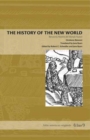 The History of the New World : Benzoni's Historia del Mondo Nuovo - Book