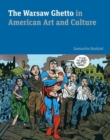 The Warsaw Ghetto in American Art and Culture - Book