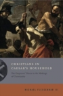 Christians in Caesar's Household : The Emperors' Slaves in the Makings of Christianity - Book